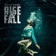 Rise Fall feat ShanDionne Single