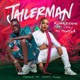 Jailerman feat Towela Single
