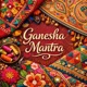 Ganesha Mantra Hindustani Single