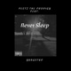 Never Sleep feat Yungstud Single