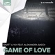 Game of Love feat Alexandra Badoi EP