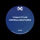 Criminal Bastards Single