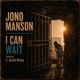 I Can Wait feat C Daniel Boling Single
