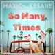 So Many Times feat Kesane Single
