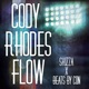Cody Rhodes Flow Single