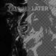 Tell Me Later EP