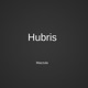 Hubris Single