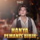 HANYA PEMANIS BIBIR Single