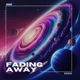 Fading Away Single