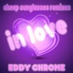 In Love Cheap Sunglasses Remixes Single