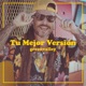 Tu Mejor Versión Single