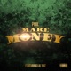 Make Money feat Lil Pat Single