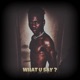 WHAT U SAY Single