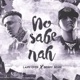 No Sabe Nah feat Benny Benni Single