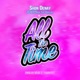 All the Time feat Duwop Rose the Vinylist Single