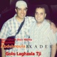 Golo Laghzala Tji feat Kader