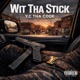 Wit Tha Stick Single