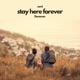stay here forever feat Donamor Single