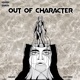 Out of Character feat Justwoz Single