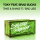 Take Shake It Bad Lies feat Brad Sucks Single