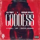 Goddess feat G Twizz ABC BigStar Johnson Single