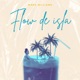 Flow de Isla EP