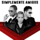 Simplemente Amigos Remix feat Bip Fanny Lu Single