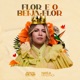 Flor E O Beija Flor Single