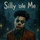 Silly ole Me Single