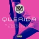 Querida feat Trouchpac Young Hype El Camacho El Tony Single