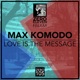 Love Is the Message Single