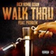 Walk Thru feat Problem Single