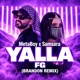 Yalla FG BRANDON Remix Single