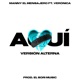 Aquí feat Verónica Alternate Version Single