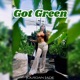 Got Green Single