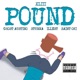 Pound feat Ghost Austino Stunna Illest Saint Oki Single