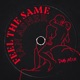 Feel the Same feat RuthAnne Riva Starr Dub Remix Single