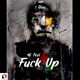Mi Feel F k Up Single