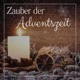 Der Zauber der Adventszeit