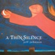 A Thin Silence
