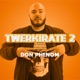 Twerkirate 2 Single