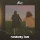 Runaway Love Single