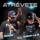 ATREVETE feat Duran La R Single