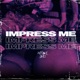 Impress Me Single