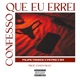 Confesso Que Errei feat FamousKyo Single