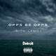 Opps Be Opps feat LEMO Single