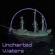 Uncharted Waters EP