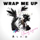 Wrap Me Up Single