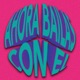 Ahora Bailas Con Él Single