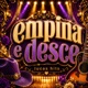 Empina e Desce Single